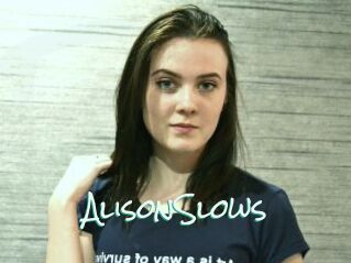 AlisonSlows