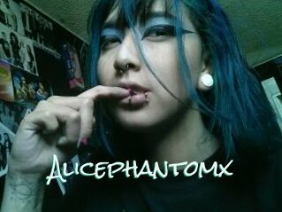 Alicephantomx