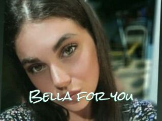 Bella_for_you