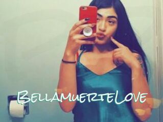 BellamuerteLove