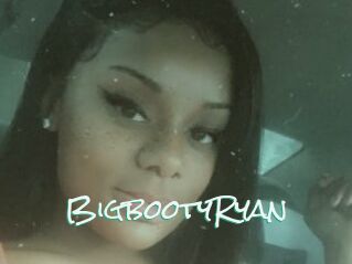 BigbootyRyan