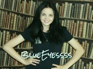 BlueEyessss