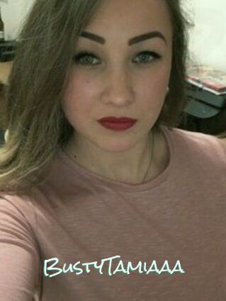 BustyTamiaaa