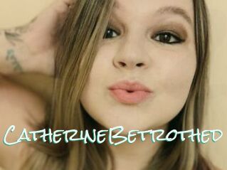 CatherineBetrothed