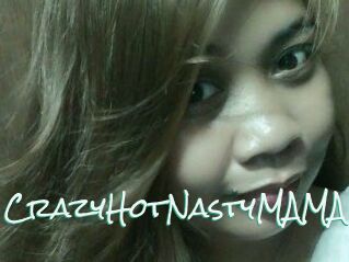 CrazyHotNastyMAMA