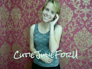 CutieJulieForU