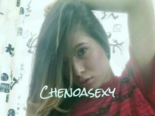 Chenoasexy