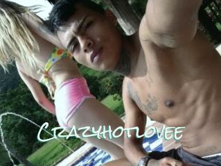 Crazyhotlovee