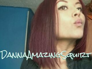 DannaAmazingSquirt