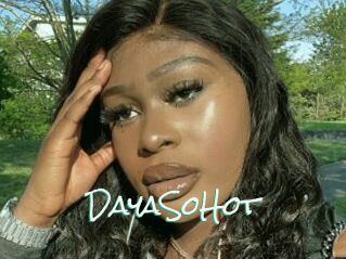 DayaSoHot