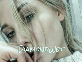 DiamondWet