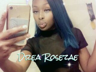 Drea_Rosezae