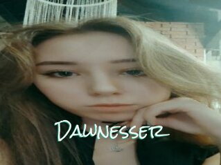 Dawnesser
