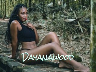 Dayanawood