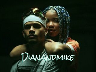 Dianandmike
