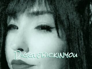Digglebickinyou
