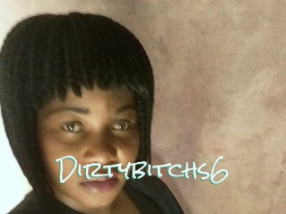 Dirtybitchs6