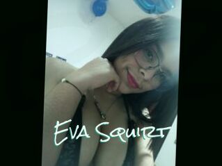 Eva_Squirt