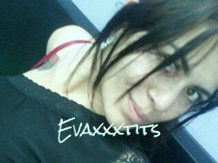 Evaxxxtits