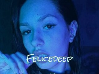 Felicedeep