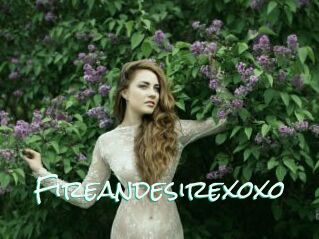Fireandesirexoxo