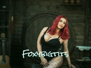 Foxybigtits