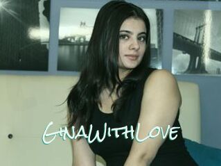 GinaWithLove