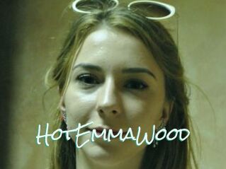 HotEmmaWood