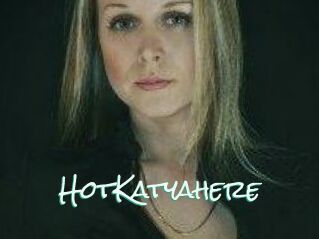 HotKatyahere