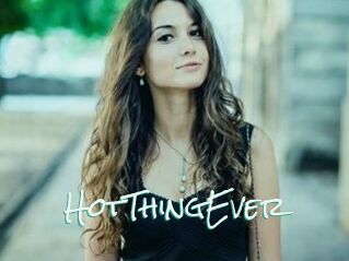 HotThingEver