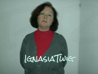 IgnasiaTwig