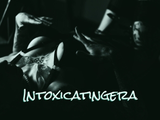 Intoxicatingera