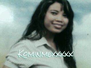 Kominmexxxxx