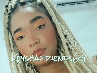 Keyshafriends69