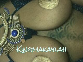 Kingmakaylah