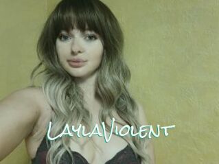 LaylaViolent