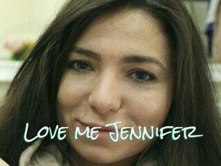 Love_me_Jennifer