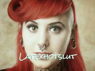 Latexhotslut