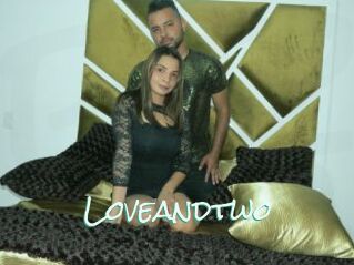 Loveandtwo