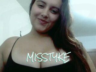 MISSTYKE