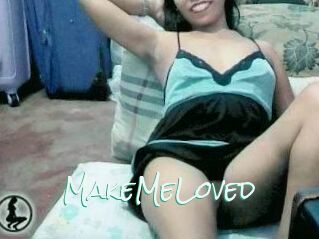 MakeMeLoved