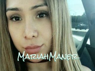 Mariah_Maner