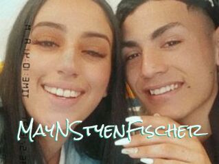 MayNStyenFischer