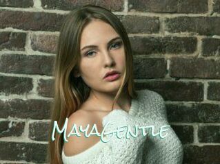 MayaGentle
