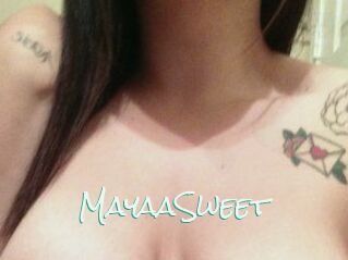 MayaaSweet