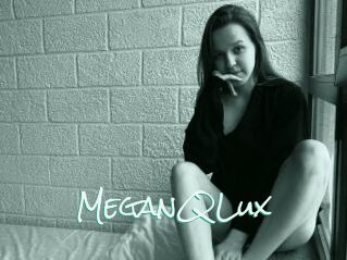 MeganQLux