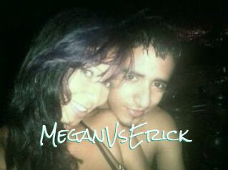 MeganVsErick