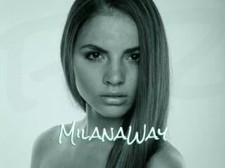 MilanaWay