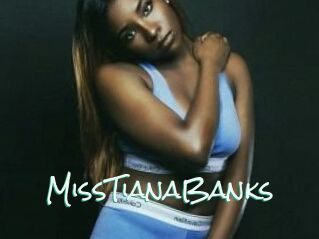 MissTianaBanks
