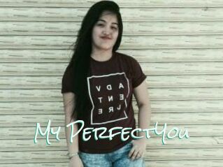 My_PerfectYou